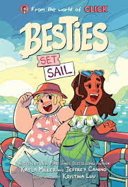 Besties: Set Sail by Kayla Miller, Jeffrey Canino, Kristina Luu, 2024 