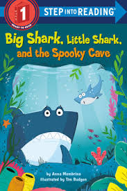 Big Shark, Little Shark and the Spooky Cave by Anna Membrino, 2021