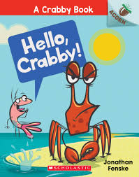 Hello, Crabby! by Jonathan Fenske, 2019 
