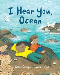 I Hear You, Ocean by Kallie George, 2022