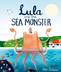 Lula and the Sea Monster by Alex Latimer, 2019
