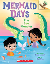 Mermaid Days – The Sea Monster by Kyle Lukoff, 2022