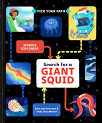 Search for a Giant Squid: Pick Your Path by Amy Seto Forrester, 2023