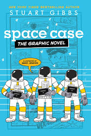 Space Case: The Graphic Novel by Stuart Gibbs and Ward Jenkins, 2025