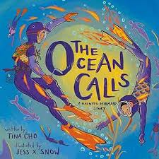 The Ocean Calls: A Haenyeo Mermaid Story by Tina Cho, 2022