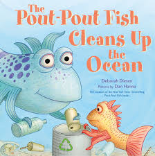 The Pout-Pout Fish Cleans Up the Ocean by Deborah Diesen, 2021 