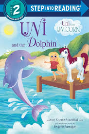 Uni and the Dolphin by Amy Krouse Rosenthal, 2025